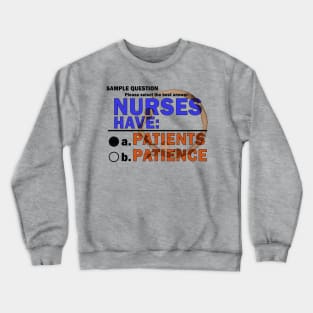 Nurse's Patience Crewneck Sweatshirt